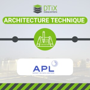 Image de l'architecture technique - APL Datacenters - DTiX Datacenters